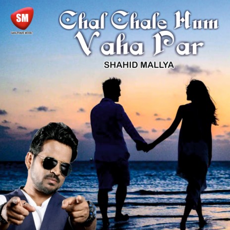 Chal Chale Hum Vaha Par (Hindi) | Boomplay Music