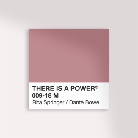 There Is A Power ft. Dante Bowe