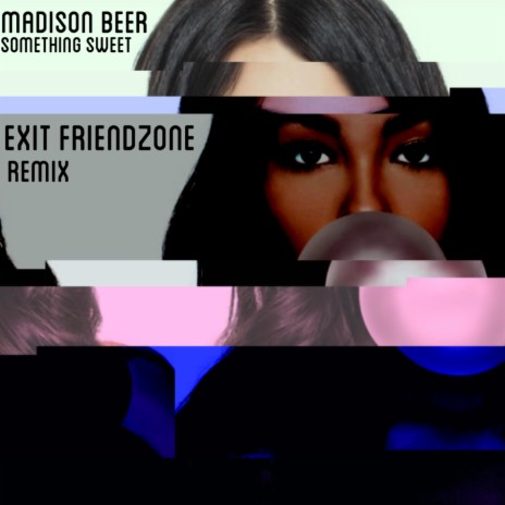 Something Sweet (Exit Friendzone Remix) | Boomplay Music
