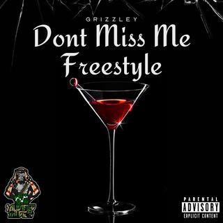 Dont Miss Me Freestyle