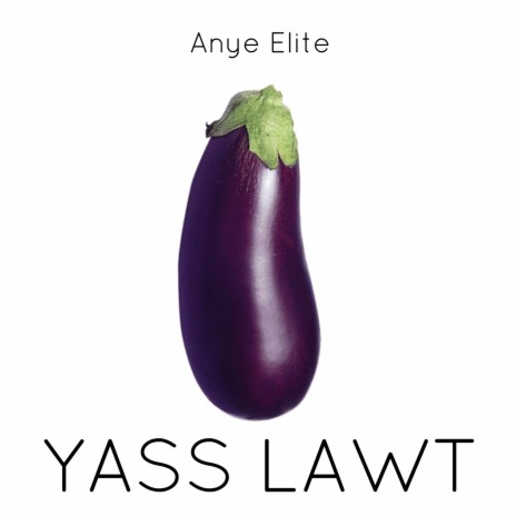 Yass Lawt | Boomplay Music