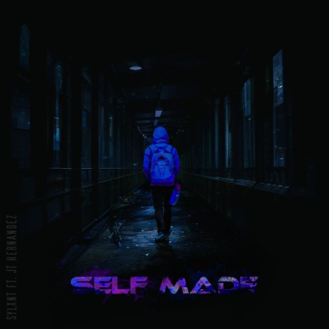 Self Made ft. JT Hernandez | Boomplay Music