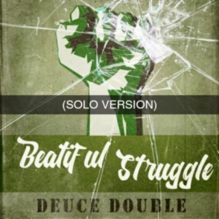 Beautiful Struggle (Solo Version)