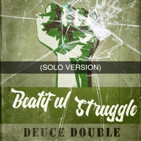 Beautiful Struggle (Solo Version)