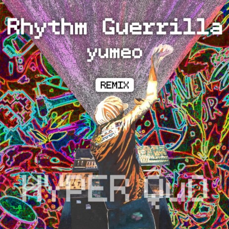Rhythm Guerrilla (yumeo Remix) ft. yumeo | Boomplay Music