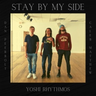 Stay By My Side ft. Caleb Matthew & Dan Peerbolt lyrics | Boomplay Music