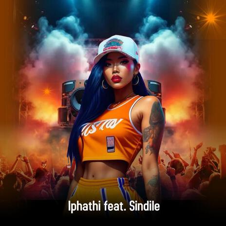 Iphathi ft. Sindile | Boomplay Music