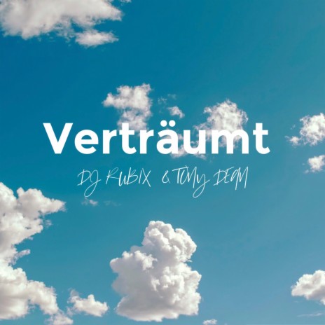 Verträumt ft. Tony Dean | Boomplay Music