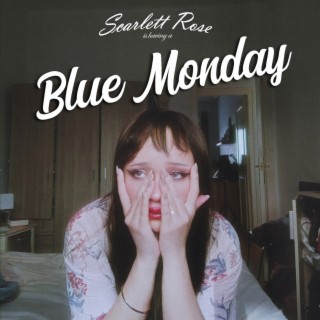 Blue Monday lyrics | Boomplay Music