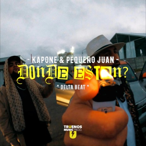 Donde Estan? ft. Pequeño Juan & Delta Beat