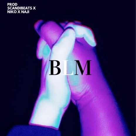 BLM (feat. Dellyy Freshh) | Boomplay Music