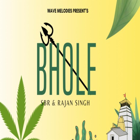 BHOLE ft. Rajan Singh | Boomplay Music