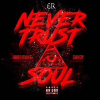 Never Trust a Soul (feat. Candy)
