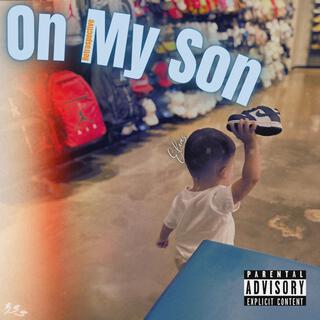 On My Son lyrics | Boomplay Music