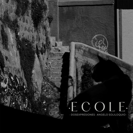 Ecole ft. Angelo Soliloquio | Boomplay Music