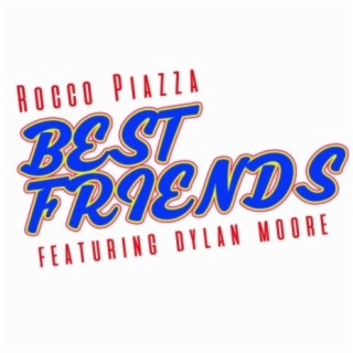 Best Friend (feat. Dylan Moore)