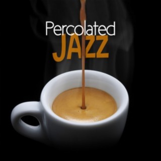 Percolated Jazz