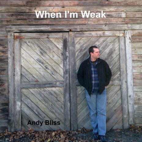 When I'm Weak | Boomplay Music