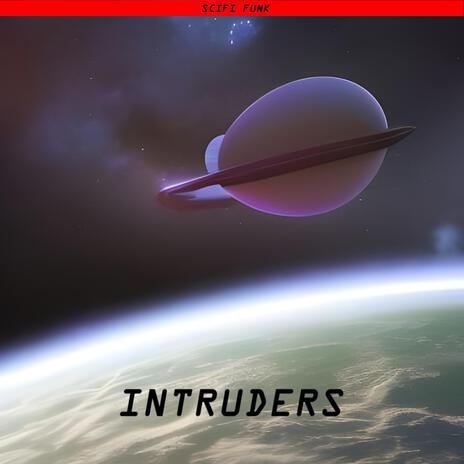 Intruders | Boomplay Music