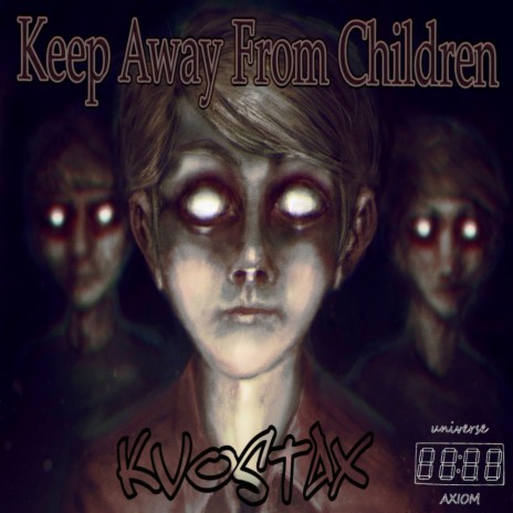 Keep Away From Children (Original Mix)