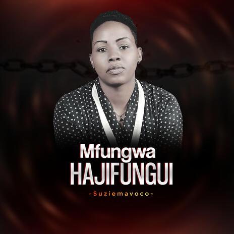 Mfungwa hajifungui | Boomplay Music