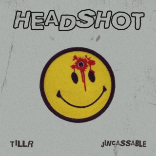 Headshot ft. Jincassable lyrics | Boomplay Music