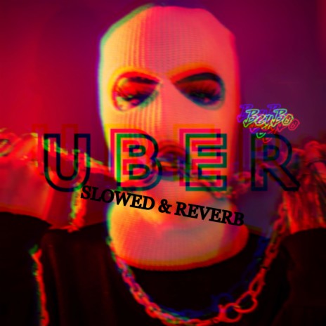 UBER (Slowed & Reverb Edit)