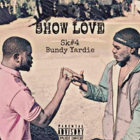 Show Love (feat. Bundy Yardie)