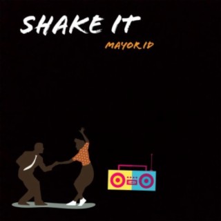 Shake It