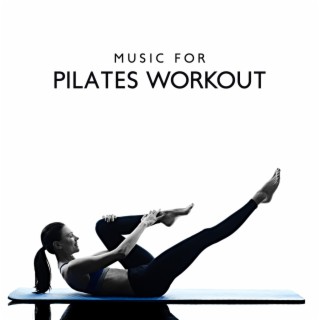 Music for Pilates Workout: Instrumental Playlist Music 2022