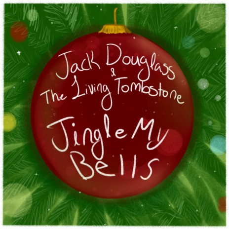 Jingle My Bells (feat. Jack Douglass) (Radio Edit) | Boomplay Music