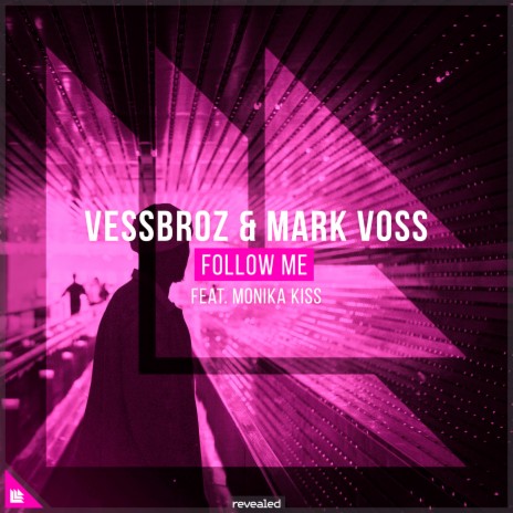 Follow Me ft. Mark Voss, Revealed Recordings & Monika Kiss | Boomplay Music