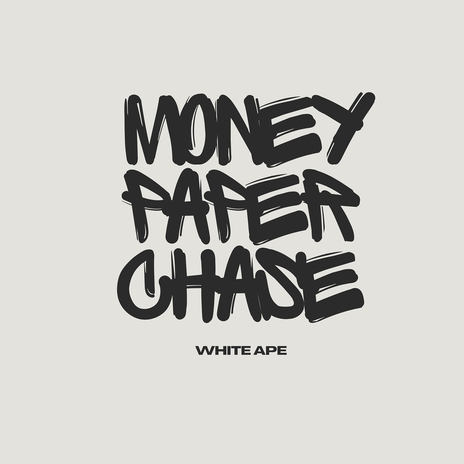 Money Paper Chase | Boomplay Music