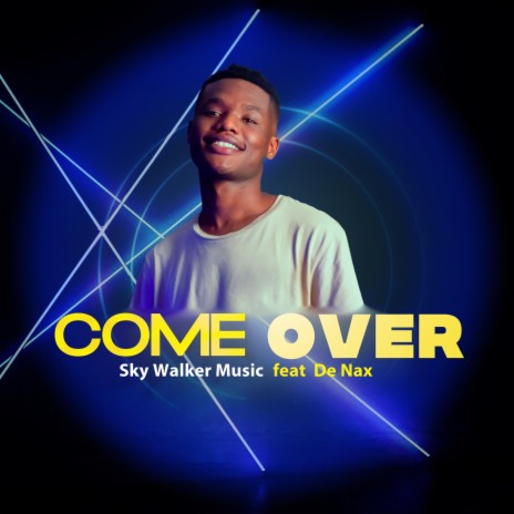 Come over ft. De Nax | Boomplay Music