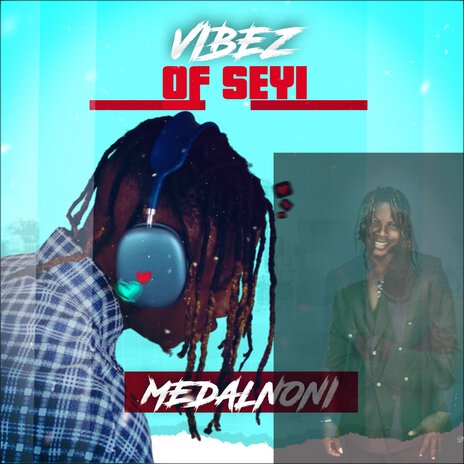 Vibez of Seyi | Boomplay Music