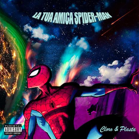 LA TUA AMICA SPIDERMAN | Boomplay Music