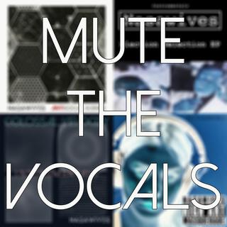 Mute the Vocals (Instrumental)