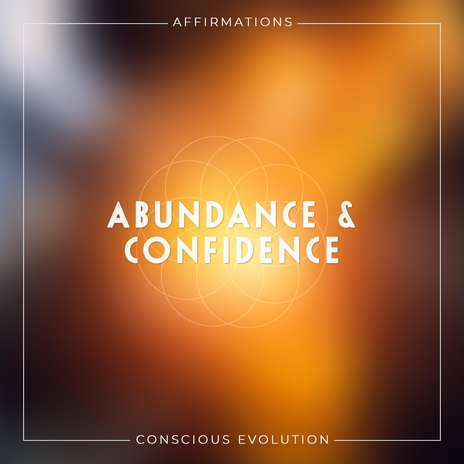 Abundance & Confidence Affirmations II | Boomplay Music