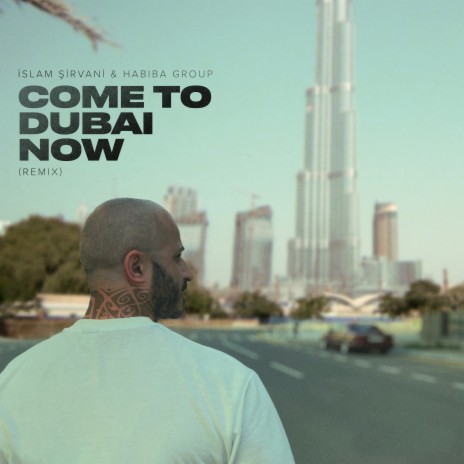 Come To Dubai Now (Remix) ft. Habiba Group | Boomplay Music