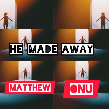 He Made Away