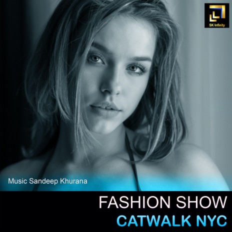 Fashion Show Catwalk Nyc | Boomplay Music