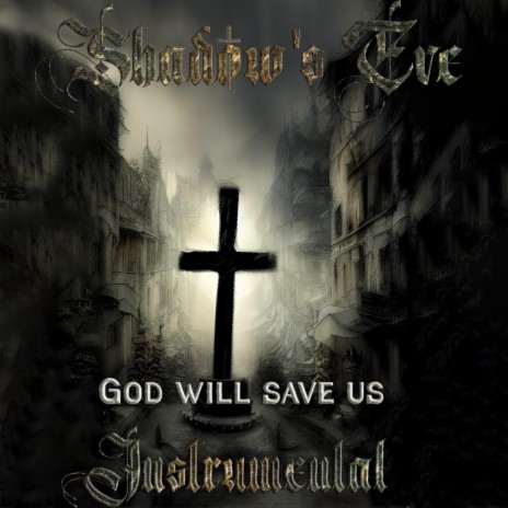 God Will Save Us (Instrumental) | Boomplay Music