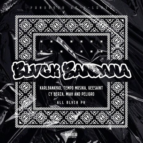 Blvck Bandana ft. ALL BLVCK PH, Tempo, GeeSaint, Cyberza & Jmiah | Boomplay Music