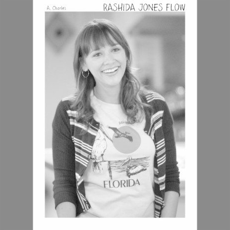 Rashida Jones Flow