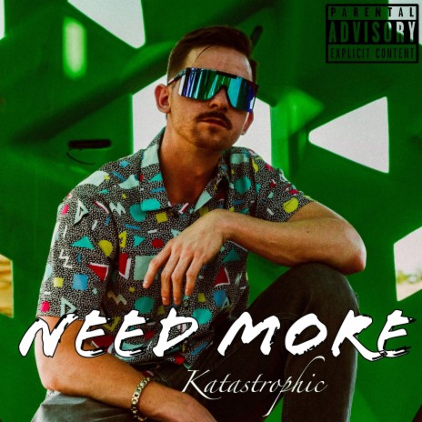 Need More | Boomplay Music