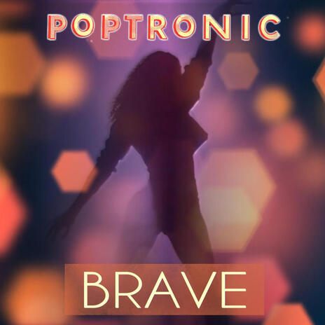 BRAVE | Boomplay Music