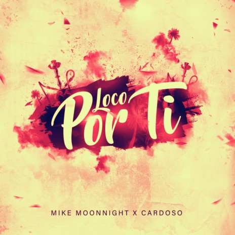 Loco por Ti ft. Cardoso | Boomplay Music