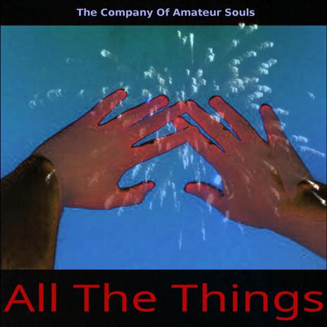 All The Things | Boomplay Music