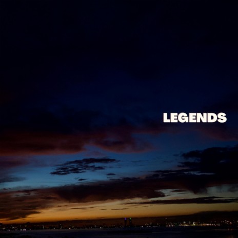 Legends | Boomplay Music