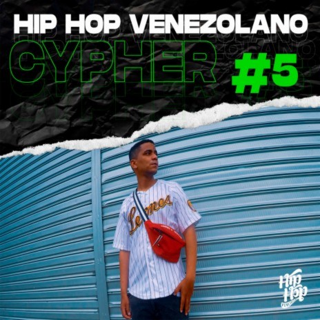 Cypher Hip Hop Venezolano, Pt. 5 ft. Karma santos negros